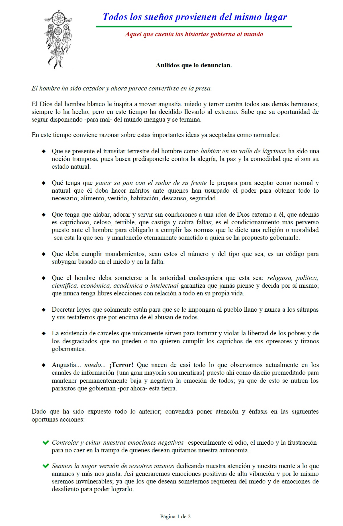 El hombre era cazador y ahora parece convertirse en la presa