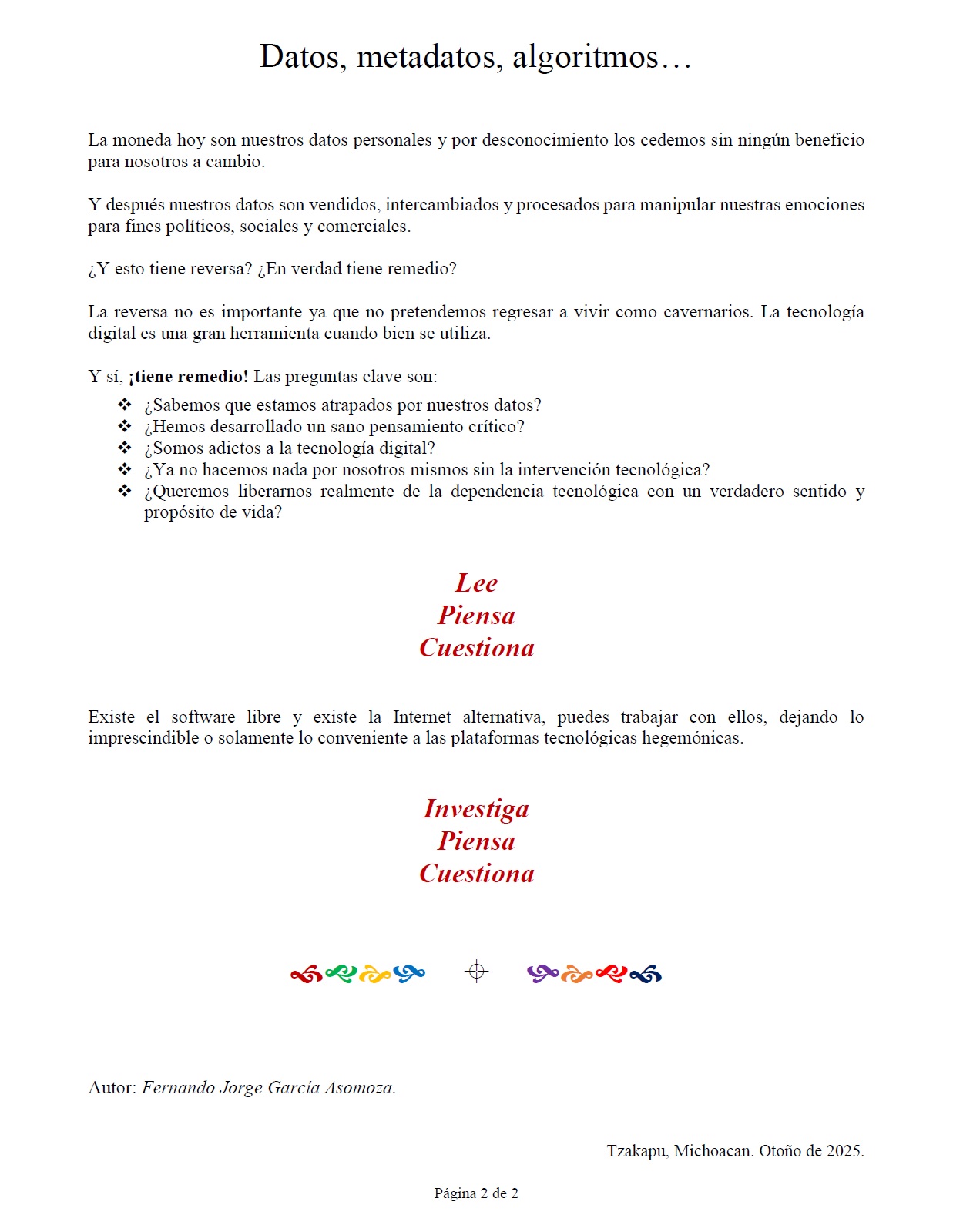 Investiga, piensa, cuestiona...